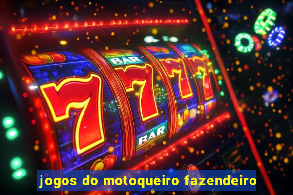 jogos do motoqueiro fazendeiro